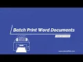 Batch print Word documents at once time