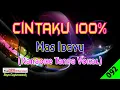 Download Lagu Cintaku 100% by Mas Idayu | Karaoke Tanpa Vokal