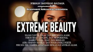  extreme beauty subliminal afirmasi indonesia pesan bawah sadar