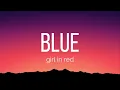 girl in red - blue (Lyrics)