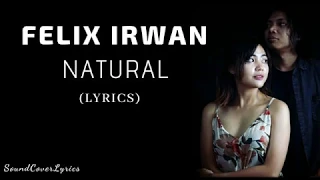 Download Felix Irwan - Natural (Lyrics) MP3