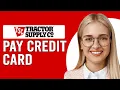 How To Pay Your Tractor Supply Credit Card How Do I Make A Tractor Supply Credit Card Payment