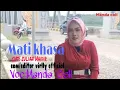 Download Lagu mixdut lampung Mati khasa: cipt' Zulian Haidir Voc Manda cell ( cover)