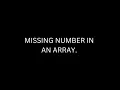 The Secret Missing Number in the Array Puzzle DSA Javascript Leetcode