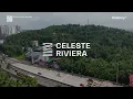 CELESTE RIVIERA - CONSTRUCTION UPDATE JULY 2026