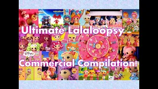 Ultimate Lalaloopsy Commercial Compilation 