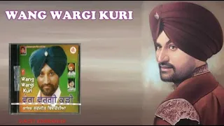 Wang Wargi Kuri | Surjit Bindrakhia | Wang Wargi Kuri | New Punjabi Songs 1998