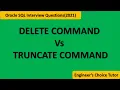 DELETE VS TRUNCATE COMMAND IN SQL Oracle Interview Question