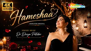Hameshaa (4K Official Video) | Dr Divya Patidar | Latest Romantic Song | New Hindi Song 2026