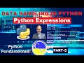 PYTHON EXPRESSIONS PYTHON OPERATOR PRECEDENCE PROGRAMMING FUNDAMENTALS PART-5 CLASS 11 CBSE