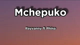 Rayvanny Ft Phina Mchepuko Lyrics 