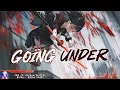 Download Lagu Nightcore - Going Under - (Lyrics)