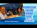 Norwegian Encore Dining Guide Best Eats Must-Try Restaurants