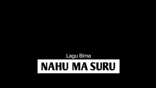 Lagu Bima ( NAHU MA SURU - jaya bima ) ina ro amamu wti rido na di nahu😔😔 || lirik "cover" lasangi23