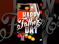 Download Lagu Happy Father's Day Status 🌎 ❤️ Coming soon #shorts #status