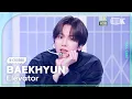 Download Lagu [K-Choreo 8k HDR] 백현 직캠 'Elevator' (BAEKHYUN Choreography) @MusicBank 250523