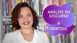 Análise do Discurso | Construção e produção de sentido