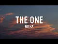 no na - the one (Lyrics)
