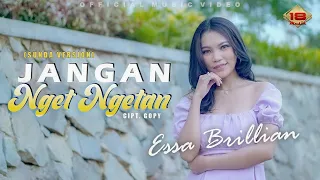 Download Essa Brillian - Jangan Nget Ngetan | Dangdut Koplo Versi Sunda (Official Music Video) MP3