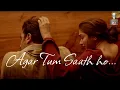 Download Lagu Agar Tum Saath Ho | Sunset Underground Mashup - DJ Butter Skull \u0026 Nishen Raven | Remix