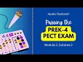 PreK 4 PECT Exam Prep Module 2 Subarea 2 Podcast