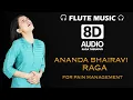 Lagu Aanandha Bhairavi Raga | Music Therapy for Pain Management | 8D Audio |  Divine Monks