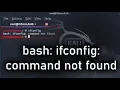 IF CONFIG COMMAND NOT FOUND ON KALI LINUX
