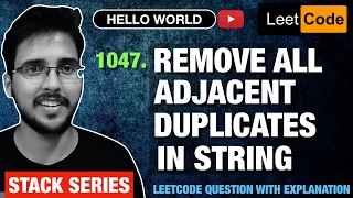 Remove All Adjacent Duplicates In String Removing consecutive duplicates Stack Playlist Hindi