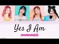 Download Lagu MAMAMOO - Yes I am (나로 말할 것 같으면) [HAN|ROM|ENG Color Coded Lyrics]