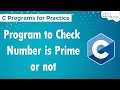 C Program to Check Whether a Number is Prime or Not Prime Number Program in C