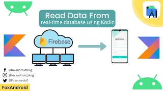 How to Retrieve Data from Firebase Database using Kotlin Realtime Database Kotlin