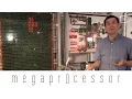 The MegaProcessor