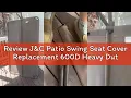Review J C Patio Swing Seat Cover Replacement 600D Heavy Duty Swing Cushion Cover Outdoor Swing Seat