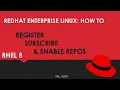 RedHat Enterprise Linux How to Register Subscribe and Enable Repos on a RHEL server