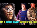 Lagu Top 15 Horror Comedy Movies Of All Time - Explored
