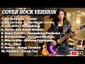 Lagu CINDAI - KOMPILASI LAGU - LAGU NOSTALGIA COVER ROCK VERSION 🎸