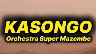 orchestra super mazembe kasongo lyrics 