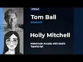 MakeCode Arcade with Static TypeScript - Tom Ball Holly Mitchell