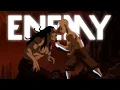 Download Lagu Avatar 「AMV」- ENEMY ᴴᴰ