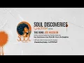 Lagu 25 JANUARY 2025 | SOUL DISCOVERIES | The Sunday Edition, with The King, Joe Hussein