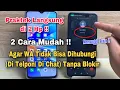Lagu Cara Agar WA Tidak Bisa Di Telpon Tanpa Blokir