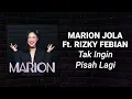 Marion Jola, Rizky Febian - Tak Ingin Pisah Lagi (Lirik Video)