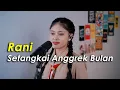 Lagu Setangkai Anggrek Bulan · Rani (Cover Aura)