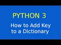 Python 3 - How to add key to dictionary