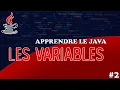 APPRENDRE LE JAVA - EP02 LES VARIABLES