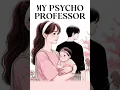 My Phycho Professor l Panchi pregnancy and blast lstudent and Professor love story l part 281-285
