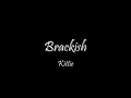 Kittie- Brackish lyrics