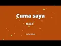 Download Lagu Cuma saya -  M A C (lirik)