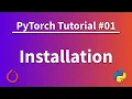 PyTorch Tutorial 01 - Installation