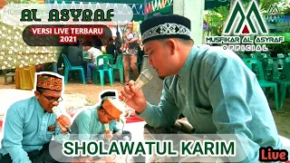 Download AL ASYRAF || SHOLAWATUL KARIM || LIVE VERSI TERBARU 2021 MP3